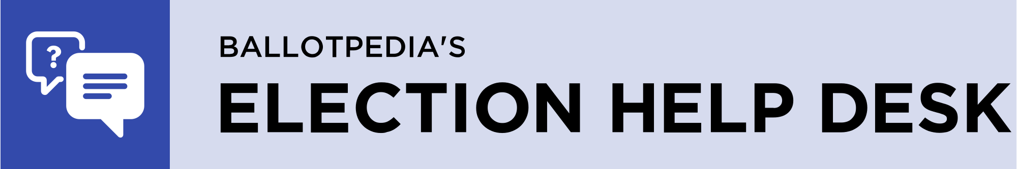 The Election Help Desk by Ballotpedia